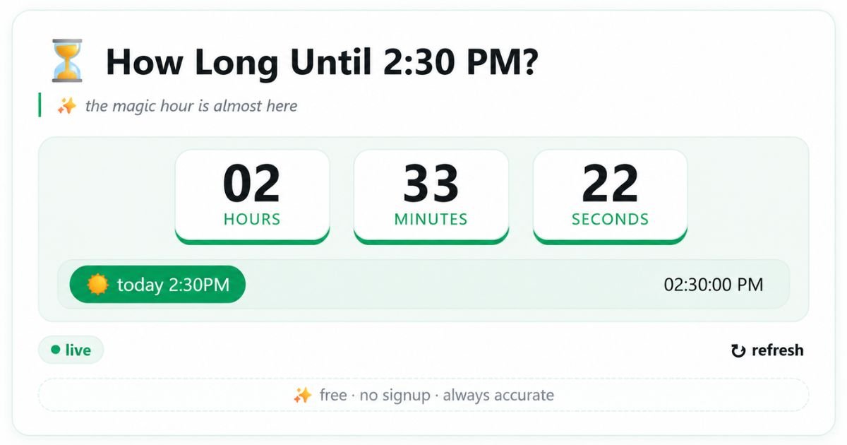 How Long Until 2:30 PM? Live Countdown Timer